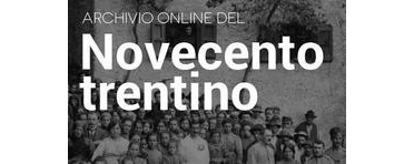 Archivio Novecento Trentino